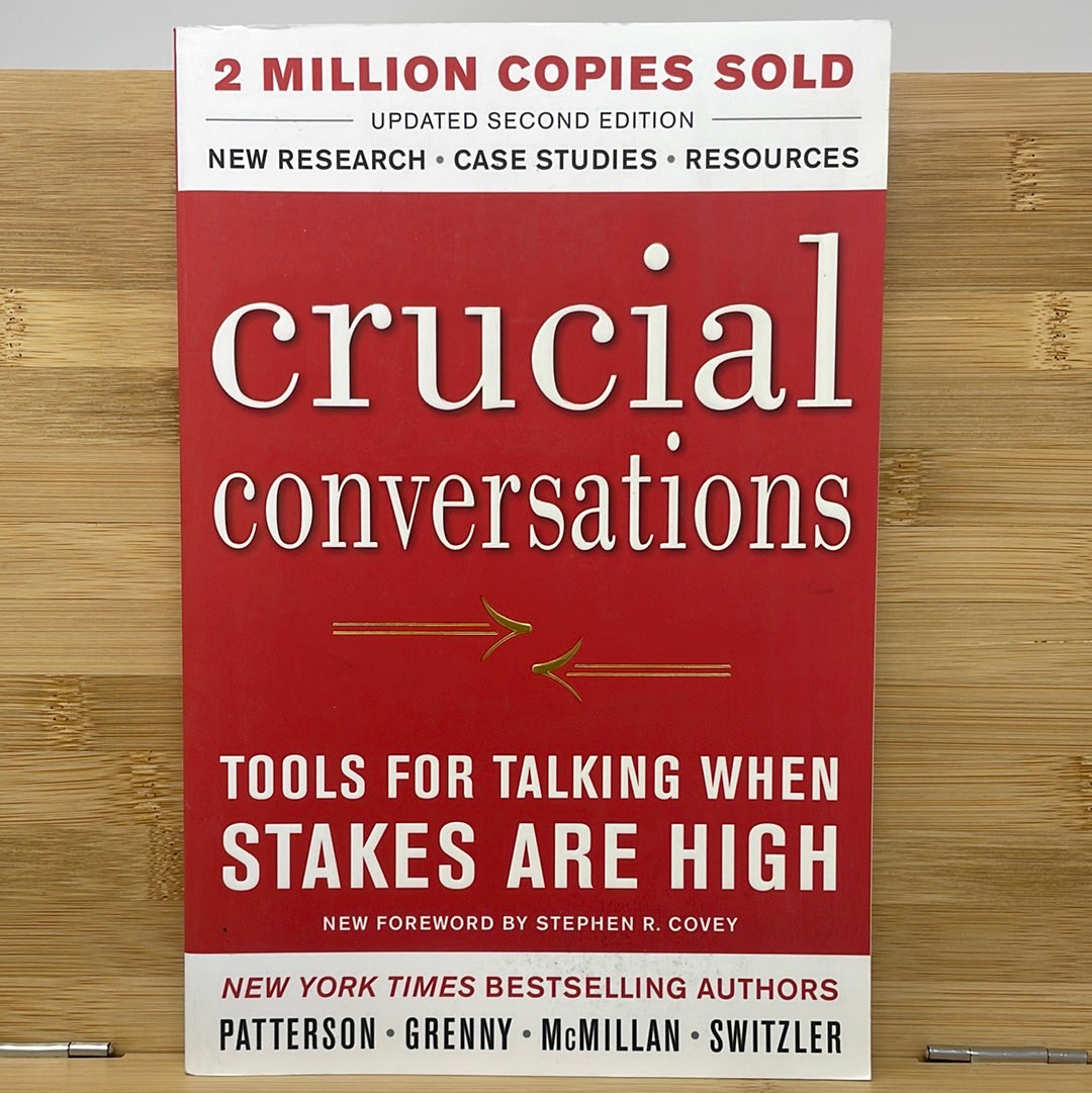 Crucial conversations tools for talking when stakes are high