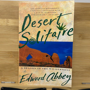 Use very good desert solitaire season in the wilderness by Edward abbey