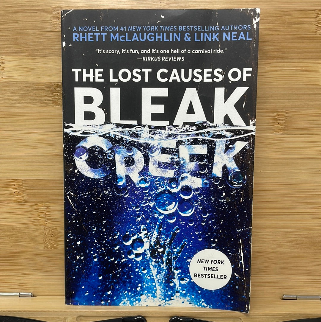 The lost cause of bleak creek by Rhett McLaughlin and Link Neal