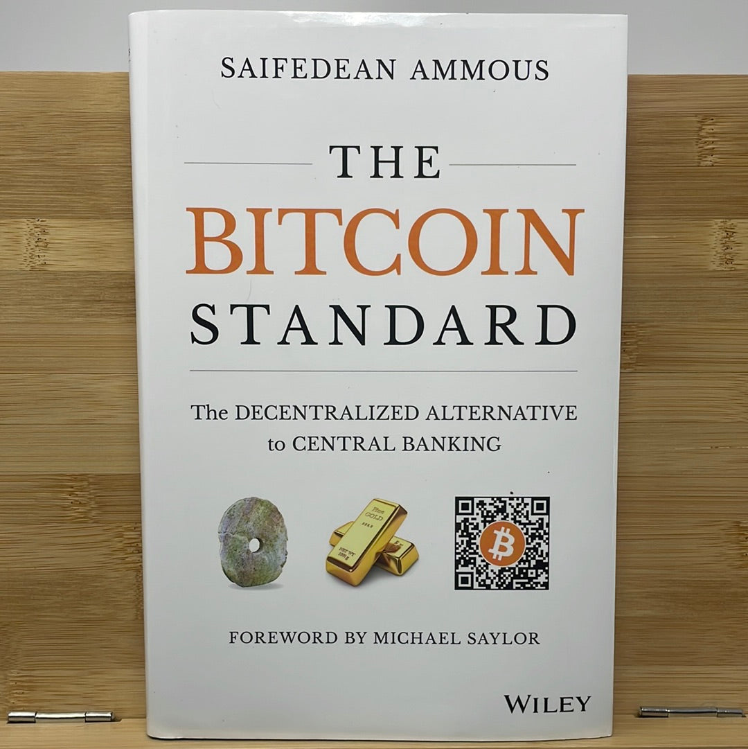 The bitcoin standard by Saifedean Ammous