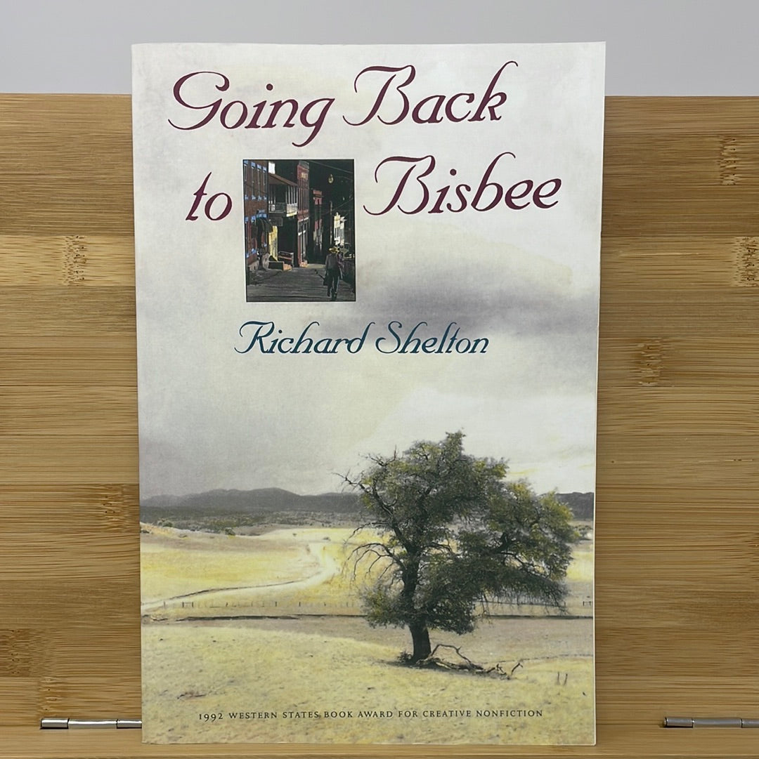 Going back to Bisbee by Richard Shelton