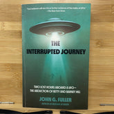 The interrupted journey to lost our support of UFO the abduction of Betty and Barney Hill by John G Fuller