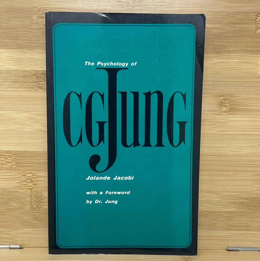 The psychology of CG Jung by Jolande Jacobi