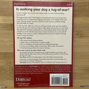 My dog pulls. what do I do? a dog wise training manual by turid Rugaas