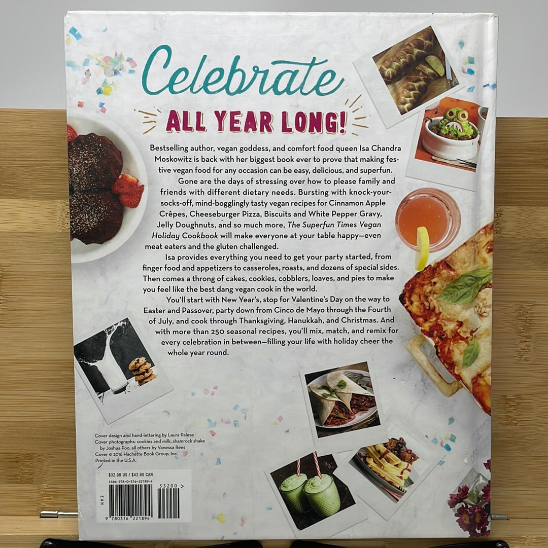 it’s a super fun times vegan holiday cookbook by Isa Chandra Moskowitz