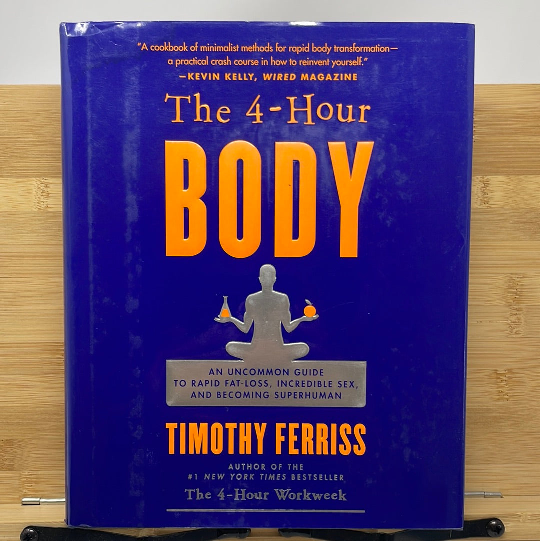 The four hour body by Timothy Ferris