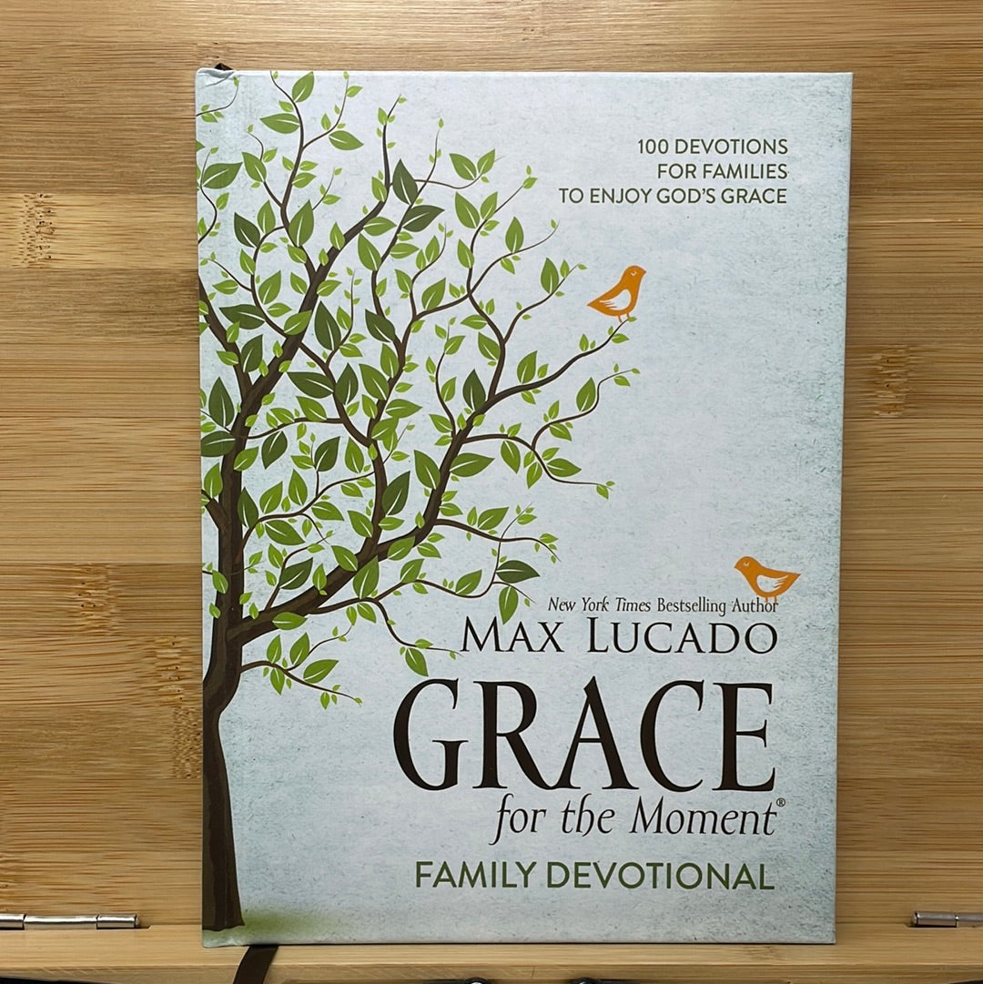 Grace for the moment family devotional by Max Lucado