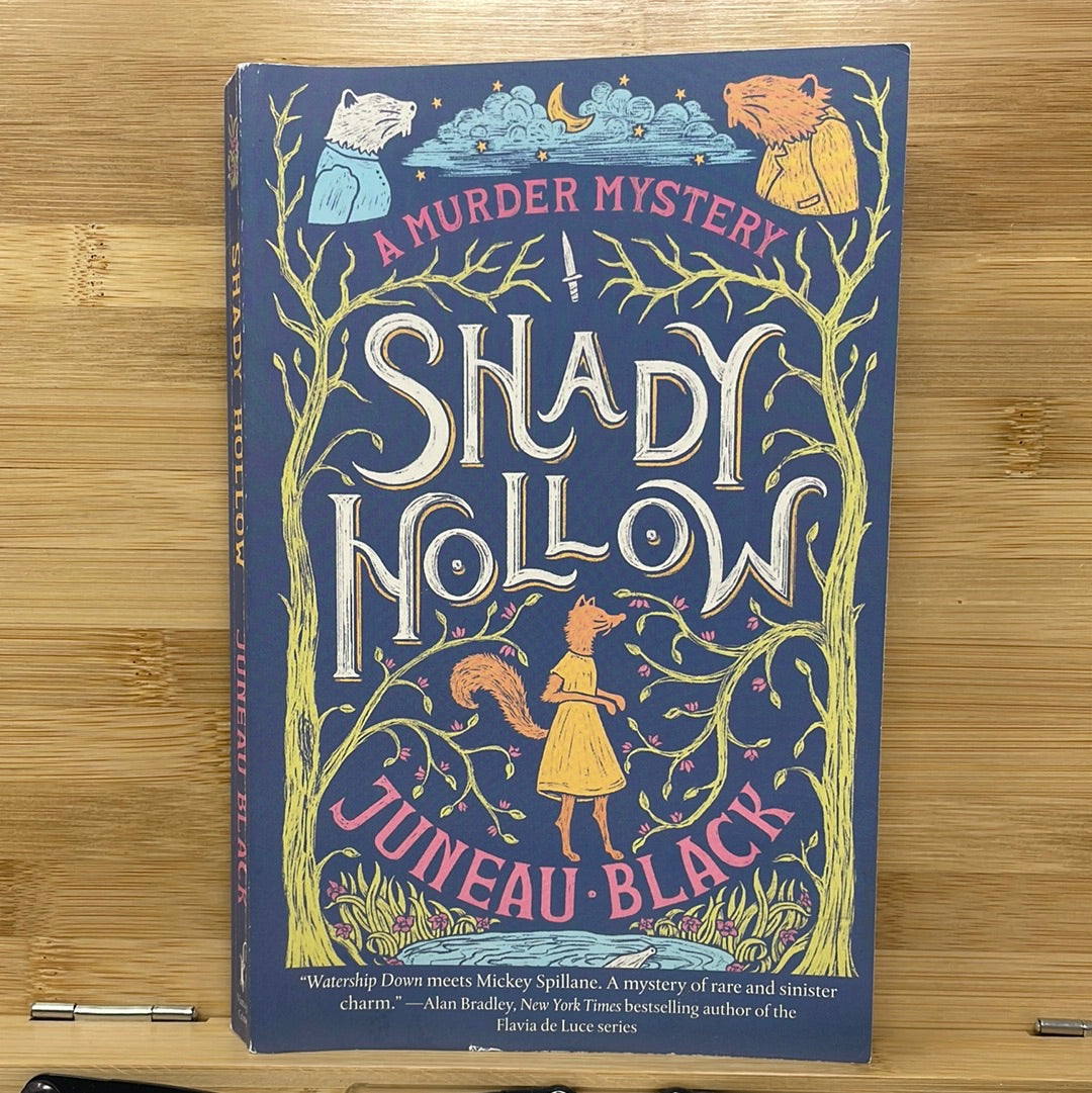 Shady Hollow a murder mystery by Juneau Black