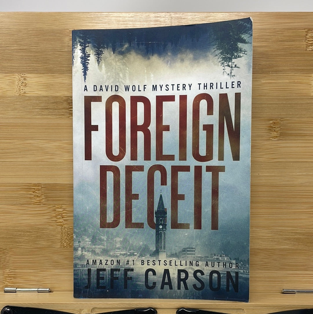 Foreign deceit by Jeff Carson