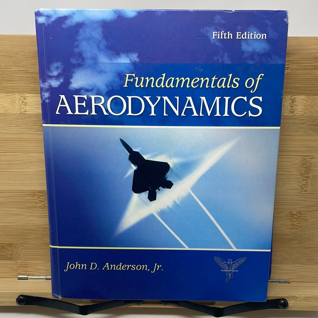 Fundamentals of aerodynamics by John D Anderson, fifth edition