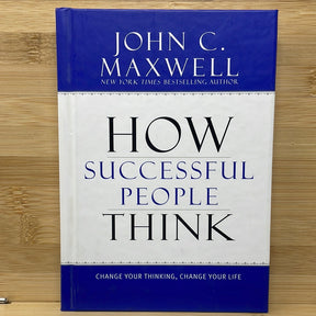 How successful people think by John C Maxwell