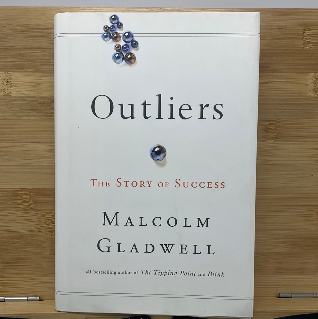 Outliers the story of success by Malcolm Gladwell