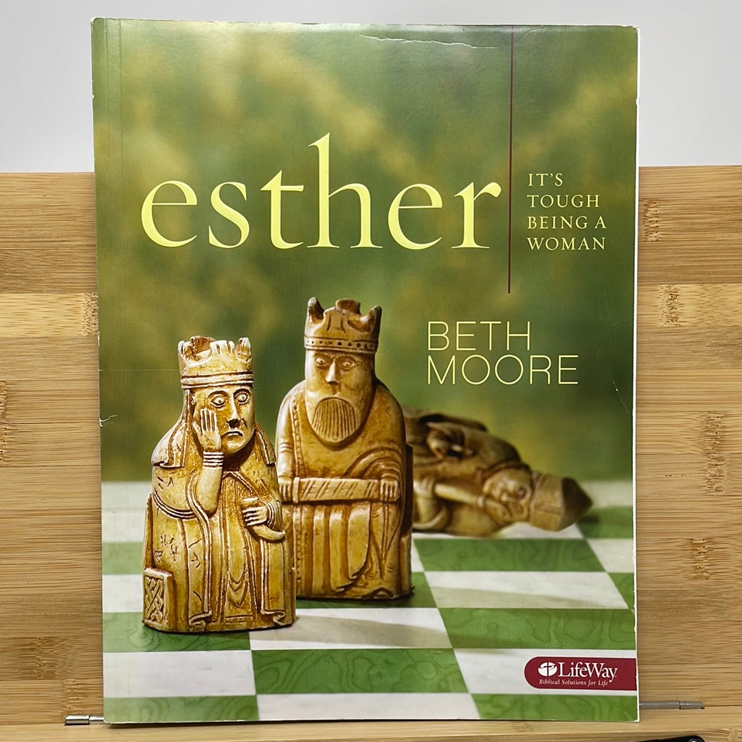 Esther it’s tough being a woman by Beth Moore